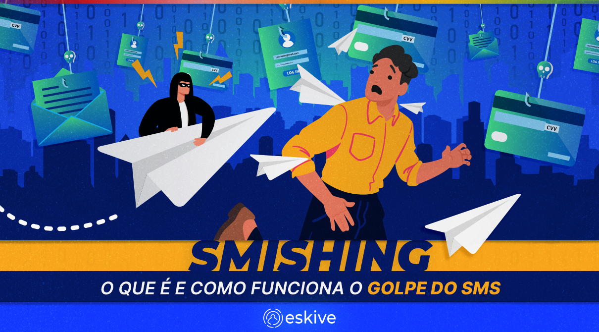 Smishing: o que é e como funciona o golpe do SMS