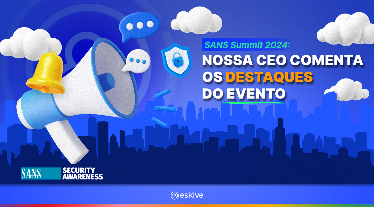 SANS Summit 2024: nossa CEO comenta os destaques do evento